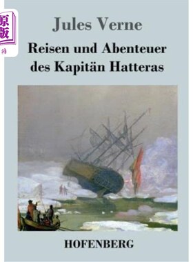 海外直订德语 Reisen und Abenteuer des Kapit?n Hatteras 为了妈妈的旅行和冒险?n Hatteras