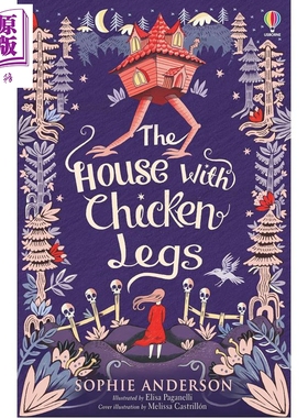 预售 水石奖 鸡脚怪屋 Sophie Anderson The House with Chicken Legs 英文原版 儿童文学小说 奇幻冒险故事 小初文学【中商原版】