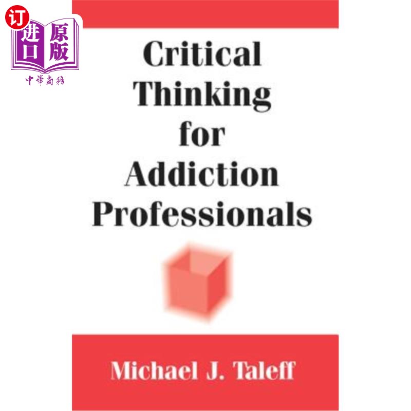 海外直订医药图书Critical Thinking for Addiction Professionals 成瘾专家的批判性思考