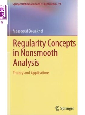 海外直订Regularity Concepts in Nonsmooth Analysis: Theory and Applications 非光滑分析中的正则性概念:理论与应用