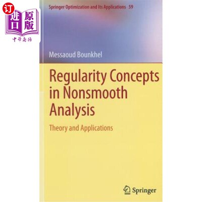 海外直订Regularity Concepts in Nonsmooth Analysis: Theory and Applications 非光滑分析中的正则性概念:理论与应用