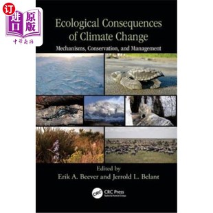 海外直订Ecological Consequences of Climate Change: Mechanisms, Conservation, and Managem 气候变化的生态后果:机制、