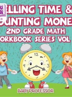 海外直订Telling Time & Counting Money 2nd Grade Math Workbook Series Vol 5 讲时间和数钱2年级数学练习册第5册