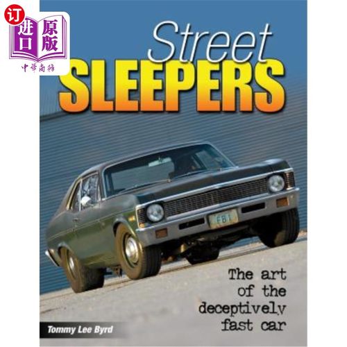 海外直订Street Sleepers: The Art of the Deceptively Fast Car