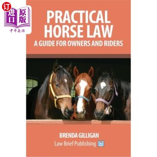 海外直订Practical Horse Law: A Guide for Owners and Riders 实用马法:车主和骑手指南