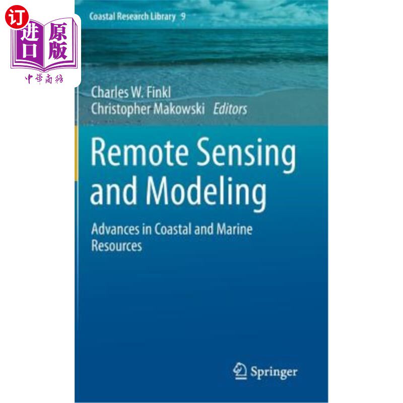 海外直订Remote Sensing and Modeling: Advances in Coastal and Marine Resources 遥感和建模：沿海和海洋资源的进展
