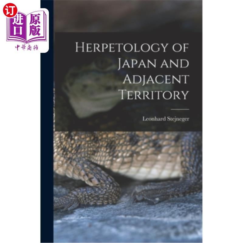 海外直订Herpetology of Japan and Adjacent Territory 日本及邻近地区爬虫学