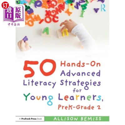 海外直订50 Hands-On Advanced Literacy Strategies for Young Learners, Prek-Grade 2 50个实用的高级读写策略的年轻学习