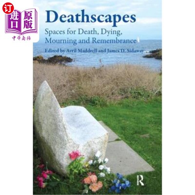 海外直订Deathscapes: Spaces for Death, Dying, Mourning and Remembrance 死亡景观:死亡，垂死，哀悼和纪念的空间