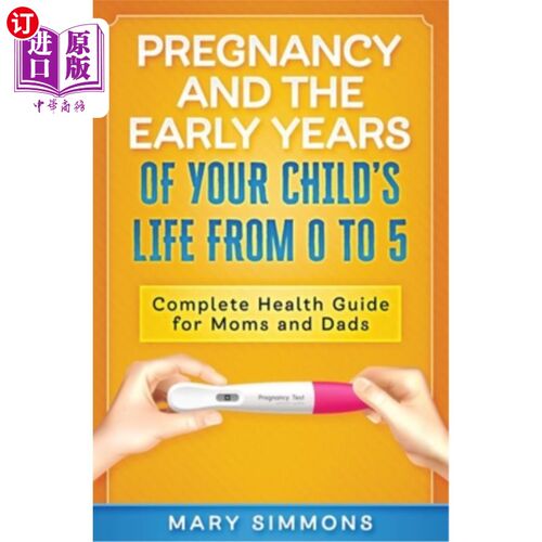 海外直订医药图书Pregnancy And The Early Years Of Your Child's Life From 0 To 5: Complete Health  怀孕和孩子从0岁到5