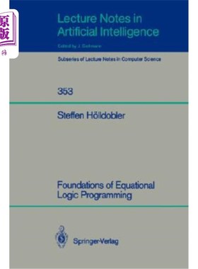 海外直订Foundations of Equational Logic Programming 等式逻辑程序设计基础