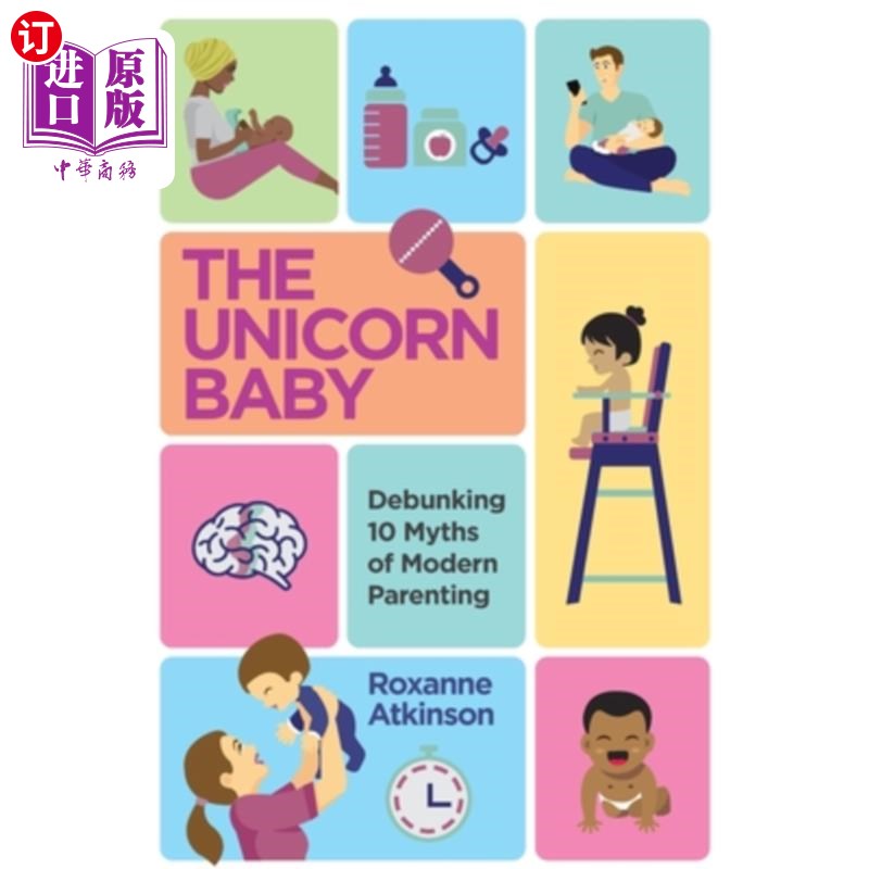 海外直订THE UNICORN BABY - Debunking 10 Myths of Modern Parenting 独角兽宝宝-揭秘现代育儿