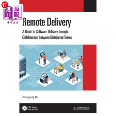 海外直订Remote Delivery: A Guide to Software Delivery Through Collaboration Between Dist 远程交付:通过分布式团队之间协