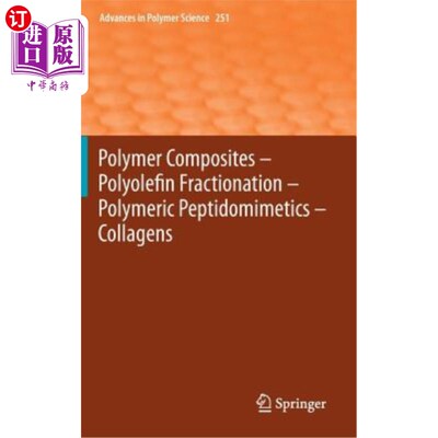 海外直订Polymer Composites - Polyolefin Fractionation - Polymeric Peptidomimetics - Coll