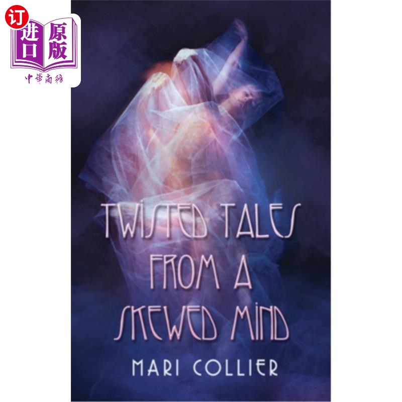 海外直订Twisted Tales From a Skewed Mind 扭曲心灵的扭曲故事