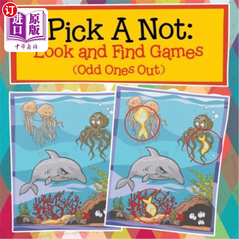 海外直订Pick A Not: Look and Find Games (Odd Ones Out) 选择一个“不”：寻找并找到游戏（奇数）