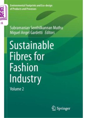 海外直订Sustainable Fibres for Fashion Industry: Volume 2 时装工业用可持续纤维：第2卷