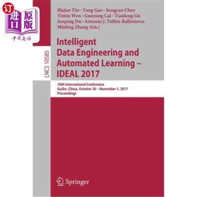 海外直订Intelligent Data Engineering and Automated Learning - Ideal 2017: 18th Internati 智能数据工程与自动化学习-理想