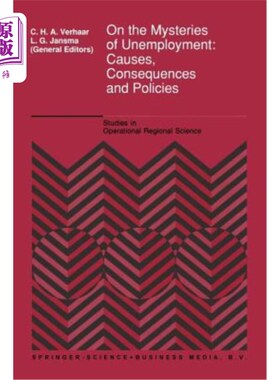 海外直订On the Mysteries of Unemployment: Causes, Consequences and Policies 论失业之谜:原因、后果与政策