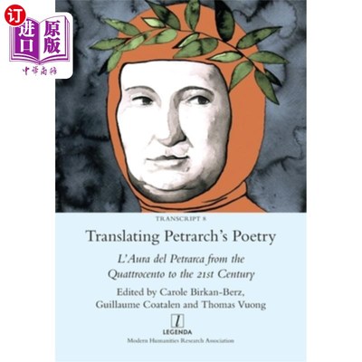 海外直订Translating Petrarch's Poetry: L'Aura del Petrarca from the Quattrocento to the  彼特拉克诗歌翻译:从十四世