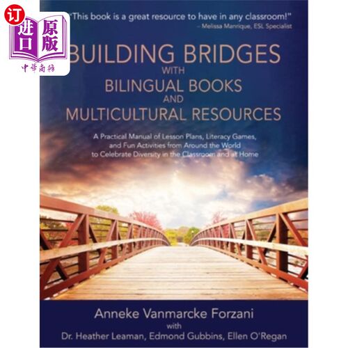 海外直订Building Bridges with Bilingual Books and Multicultural Resources: A Practical M 用双语书籍和多元文化资源搭