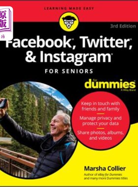 海外直订Facebook, Twitter, & Instagram for Seniors for Dummies 面向老年人的Facebook、Twitter和Instagram
