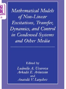 海外直订Mathematical Models of Non-Linear Excitations, Transfer, Dynamics, and Control i 凝聚系统和其他介质中非线性