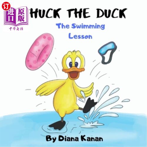 海外直订Chuck the Duck: The Swimming Lesson 鸭子查克：游泳课