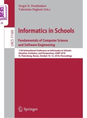 海外直订Informatics in Schools. Fundamentals of Computer Science and Software Engineerin 学校信息学。计算机科学和软件工