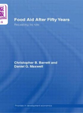 海外直订Food Aid After Fifty Years: Recasting Its Role 五十年后的食品援助：重塑其角色