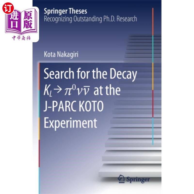 海外直订Search for the Decay K_L    ^0\nu\bar{\nu} at th... 在J-PARC KOTO实验中搜索衰变K_L ^0\nu\bar{\nu}