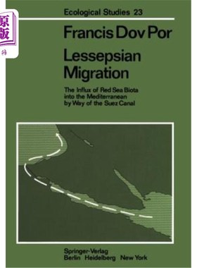 海外直订Lessepsian Migration: The Influx of Red Sea Biota Into the Mediterranean by Way  利塞普西亚迁徙:红海生物群