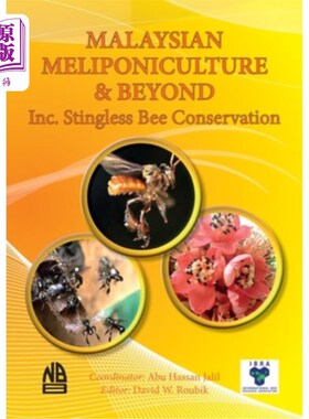海外直订MALAYSIAN MELIPONICULTURE & BEYOND Inc. Stingless Bee Conservation 马来西亚melipiculture & BEYO