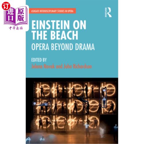 海外直订Einstein on the Beach: Opera Beyond Drama 沙滩上的爱因斯坦:超越戏剧的歌剧