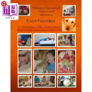 Eva 专业应用 动物辅助干预 Favorites Interventions Assisted Animal Applications 海外直订医药图书Professional