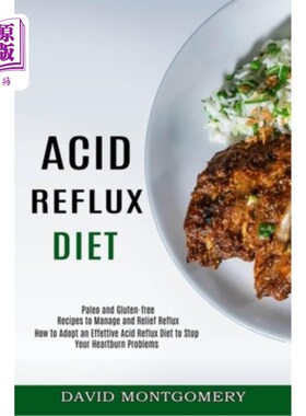 海外直订医药图书Acid Reflux Diet: How to Adopt an Effettive Acid Reflux Diet to Stop Your Heartb 反酸饮食:如何采取