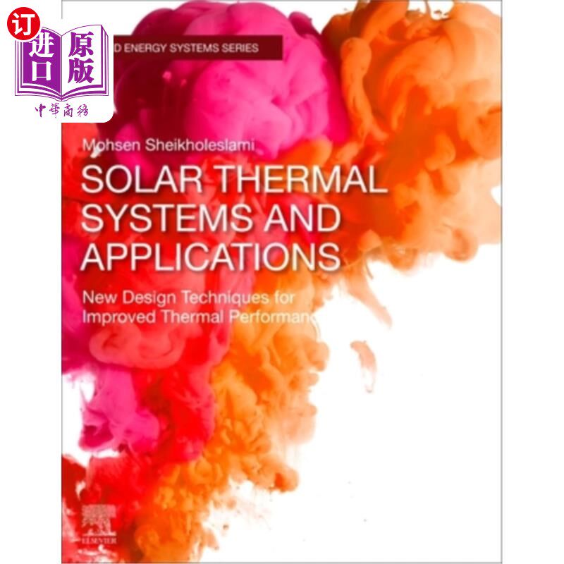 海外直订Solar Thermal Systems and Applications: New Design Techniques for Improved Therm 太阳能热系统及其应用：改善