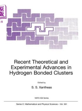 海外直订Recent Theoretical and Experimental Advances in Hydrogen Bonded Clusters 氢键团簇的理论和实验研究进展