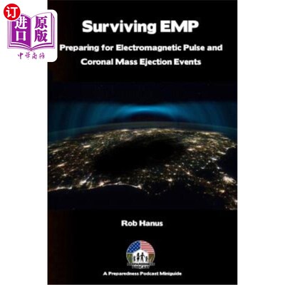 海外直订医药图书Surviving EMP - A EMP and CME Preparedness Guide: Preparing for Electromagnetic  幸存EMP-