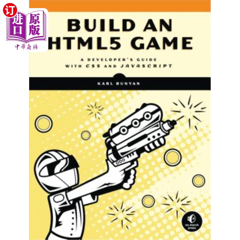 海外直订Build an HTML5 Game: A Developer's Guide with CSS and JavaScript 用CSS和JavaScript构建HTML5游戏开发者指南