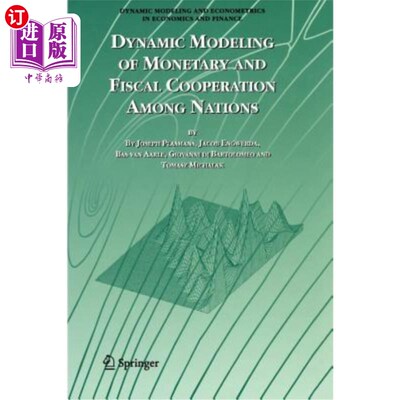 海外直订Dynamic Modeling of Monetary and Fiscal Cooperation Among Nations 国家间货币和财政合作的动态模型