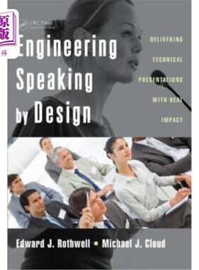 海外直订Engineering Speaking by Design: Delivering Technical Presentations with Real Imp 设计说工程:交付具有实际影
