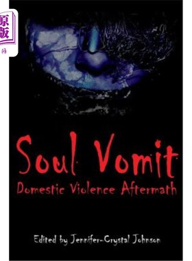 海外直订Soul Vomit: Domestic Violence Aftermath 灵魂呕吐:家庭暴力后果