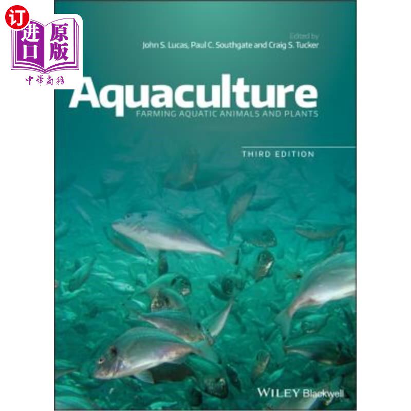 海外直订Aquaculture: Farming Aquatic Animals and Plants 水产养殖:养殖水生动植物