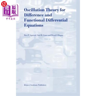 海外直订Oscillation Theory for Difference and Functional Differential Equations 差分和泛函微分方程的振动理论