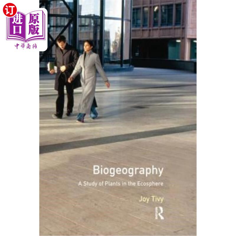 海外直订Biogeography: A Study of Plants in the Ecosphere 生物地理学：生态圈中植物的研究