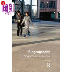 海外直订Biogeography: A Study of Plants in the Ecosphere 生物地理学：生态圈中植物的研究