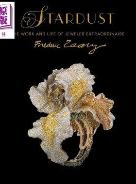 现货 Stardust 进口艺术 法国珠宝设计师Frédéric Zaavy作品集 星尘【中商原版】