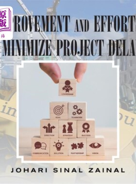 海外直订Improvement and Efforts to Minimize Project Delays 改进和努力尽量减少项目延误