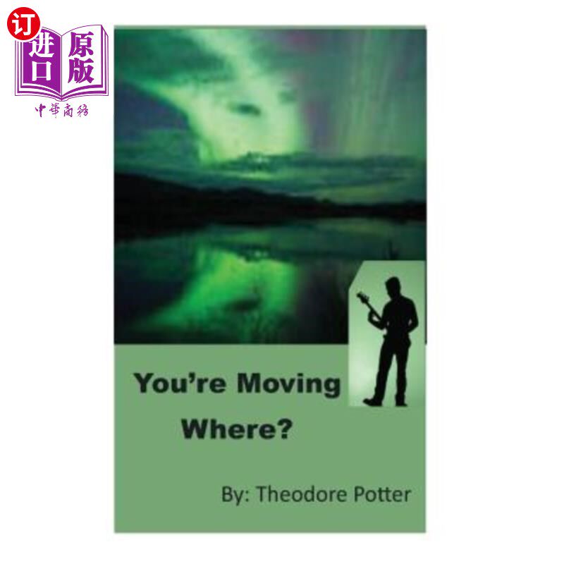 海外直订You're Moving Where? 你要搬到哪里去？